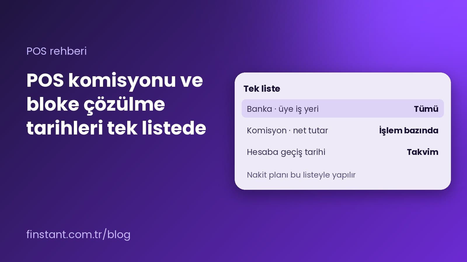 POS Komisyonu ve Bloke Çözülme Tarihleri Tüm Bankalar İçin Tek Listede Nasıl Görülür?