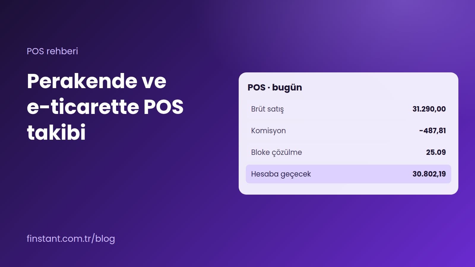 Perakende ve e-ticarette POS takibi: fiziksel ve sanal POS farkı, komisyon, bloke (valör) ve iade; çok bankalı üye iş yeri yapısında ciro ve net tutar takibi için kontrol listesi. Perakende ve E-Ticarette POS Takibi: Ciro, Komisyon ve Bloke